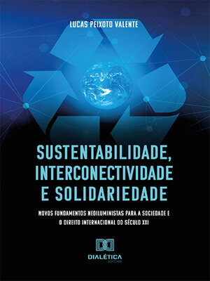 cover image of Sustentabilidade, interconectividade e solidariedade